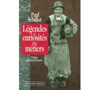Légendes Et Curiosités Des Métiers