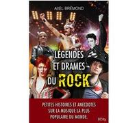 Légendes et drames du rock Axel Brémond (Auteur)