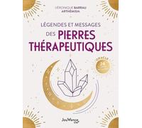 Légendes Et Messages Des Pierres Thérapeutiques - Oracle 24 Cartes Incluses