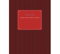 Légendes et Poésies Indiennes du Canada - Sandrine Adso - Books On Demand - broché - Poésie