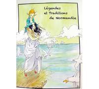 Legendes Et Traditions De Normandie