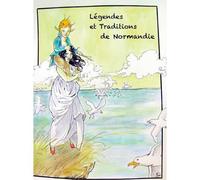 Legendes Et Traditions De Normandie