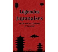 Légendes japonaises: Entre magie, courage et sagesse