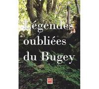 Légendes oubliées du Bugey