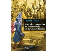 Légendes, prophéties et superstitions de la Grande Guerre