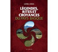 Légendes, rites et croyances du Pays Basque