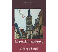Légendes rustiques: George Sand