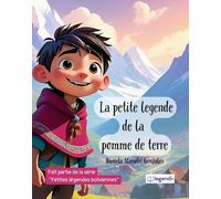 Legendii La Petite Légende De La Pomme De Terre