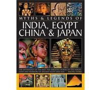 Legends And Myths Of India, Egypt, China And Japan (Paperback) Rachel Storm, (Auteur)