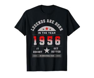 Legends are Born in The Year 1956 It Doesn't Get Better T-Shirt Graphique avec Valeur