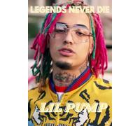 LEGENDS NEVER DIE: LIL PUMP