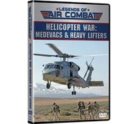 Legends of Air: Medevacs & Heavy Lifters