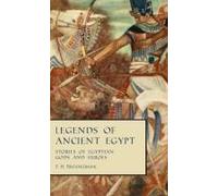 Legends Of Ancient Egypt - Stories Of Egyptian Gods And Heroes