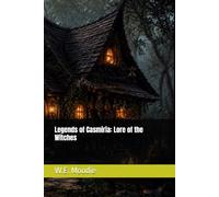 Legends of Casmiria: Lore of the Witches