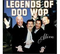 Legends of Doo Wop - Alive