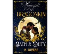 Legends of Dragonkin: Oath and Duty: A Medieval Dragon Shape-Shifters Dark Fantasy Romance