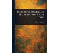 Legends Of Fire Island Beach And The South Side
