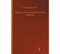 Legends Of Fire Island Beach And The South Side
