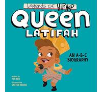 Legends of Hip-Hop: Queen Latifah: An A-B-C Biography