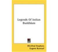 Legends of Indian Buddhism Burnouf, Eugene (Auteur)