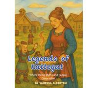 Legends Of Kattegat: Where Viking Myths and People Come Alive