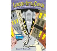 Legends Of Little Canada