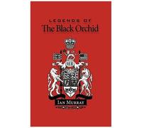 Legends Of The Black Orchid
