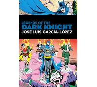 Legends of the Dark Knight: Jose Luis Garcia Lopez: HC - Hardcover