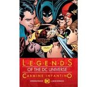 Legends of the DC Universe Carmine Infantino by Infantino Infantino (Auteur)
