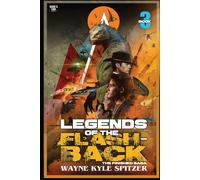 Legends Of The Flashback Book Three