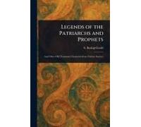 Legends Of The Patriarchs And Prophets