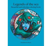 Legends of the Sea - Mandala Coloring Book: 40 Ocean & Mermaid Designs + 4 Creative Drawing Exercises | Stress Relief for Adults & Fun for Kids Ages 7+ | No AI