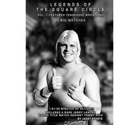 Legends of The Square Circle: Volume 1 Tennessee