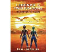 Legends of the Twin Dragons: The Prophecy of Gemini