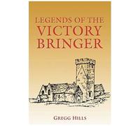 Legends Of The Victory Bringer