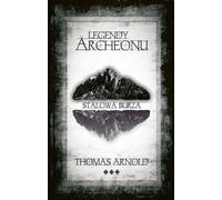 Legendy Archeonu Stalowa burza - Thomas Arnold (livre en polonais)