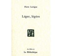 Léger, légère - Pierre Lartigue - La Bibliotheque - broché - Roman