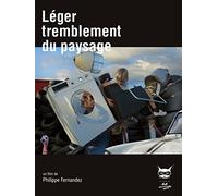 Léger tremblement du paysage