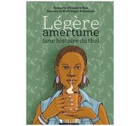 Légère amertume: Une histoire du thé