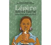Légère amertume: Une histoire du thé