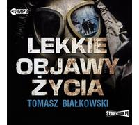 Légers symptômes de la vie - Tomasz Białkowski (Hörbuch auf Polnisch)