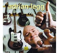 Legg, Adrian - Fingers & Thumbs [Import]