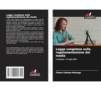 Legge congolese sulla regolamentazione dei media: 1a edizione - 22 luglio 2024