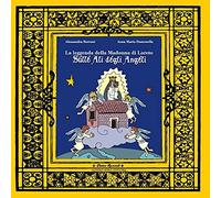 Leggenda Della Madonna Di Loreto: Sulle Ali Degli Angeli