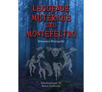 Leggende Misteriose del Montefeltro