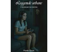 Leggende Urbane: e favole per non dormire