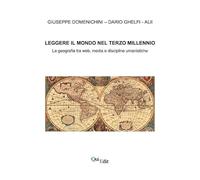 Leggere il mondo nel terzo millennio. La geografia tra web, media e discipline umanistiche
