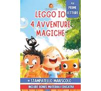 LEGGO IO 4 Avventure Magiche per Prime Letture in Stampatello Maiuscolo: Storie Educative per Bambini di 6 Anni