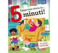 Leggo una storia in... 5 minuti! Stampatello maiuscolo. Ediz. a colori