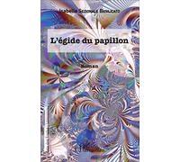 L'Égide du papillon: Roman